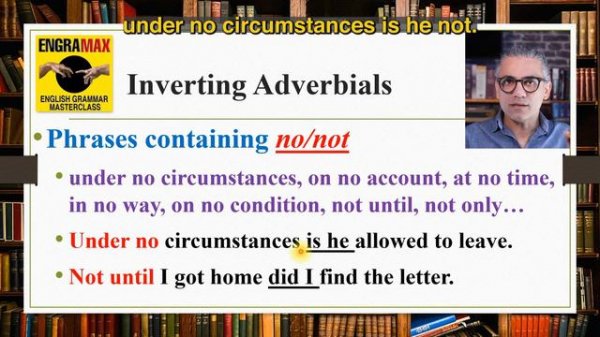 ADVANCED GRAMMAR - INVERSION