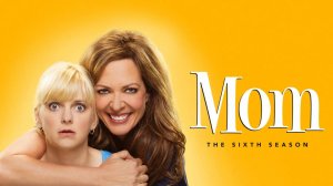 Мамаша - 6 сезон 10 серия / Mom