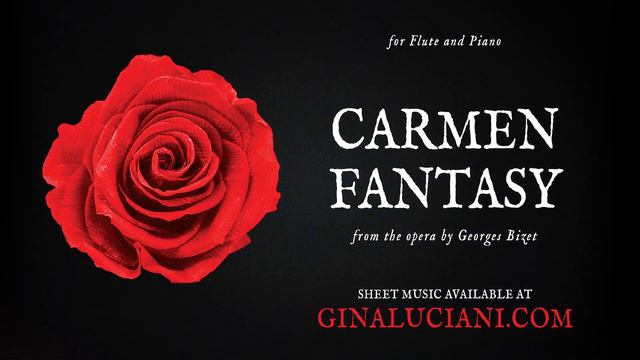 Carmen Fantasy for Flute and Piano | Gina Luciani | Sheet Music смотреть онлайн