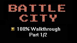 Battle city 100% Прохождение Часть 1/2