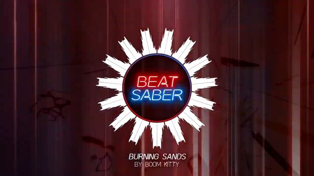 Burning Sands by Boom Kitty | OST3 | Beat Saber смотреть онлайн