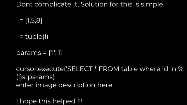 Python :python list in sql query as parameter [duplicate](5solution) смотреть онлайн