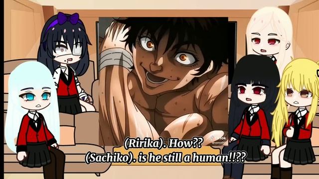 (Kakegurui) React To []Baki Hanman []