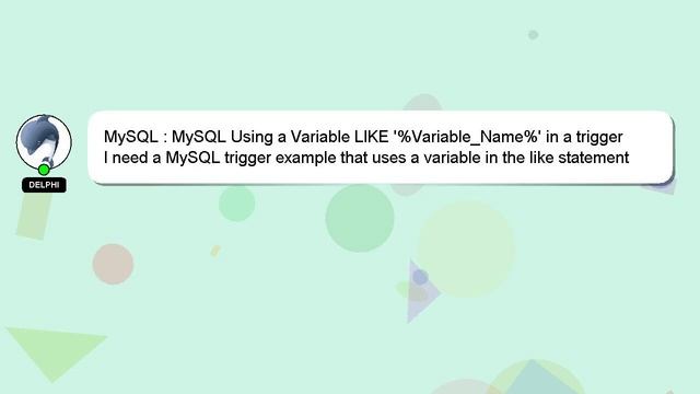MySQL : MySQL Using a Variable LIKE '%Variable_Name%' in a trigger смотреть онлайн
