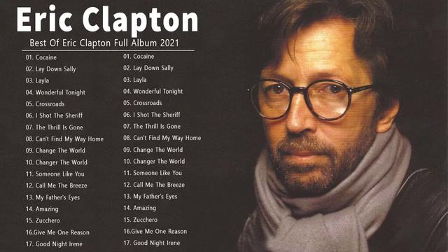 Eric Clapton  💚  Eric Clapton Popular Songs  💖  Best Eric Clapton Songs Of All Time