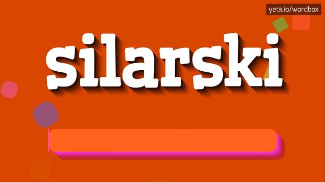 SILARSKI - HOW TO PRONOUNCE IT? смотреть онлайн