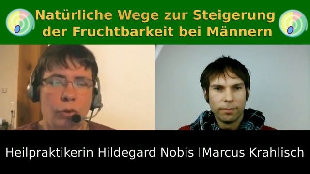 Lässt sich die Fruchtbarkeit von Männern natürlich steigern? - Kurzinterview mit Hildegard Nobis смотреть онлайн