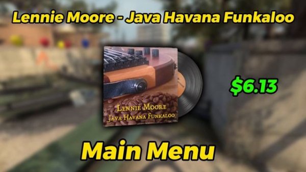 CS:GO MUSIC KIT - LENNIE MOORE - JAVA HAVANA FUNKALOO