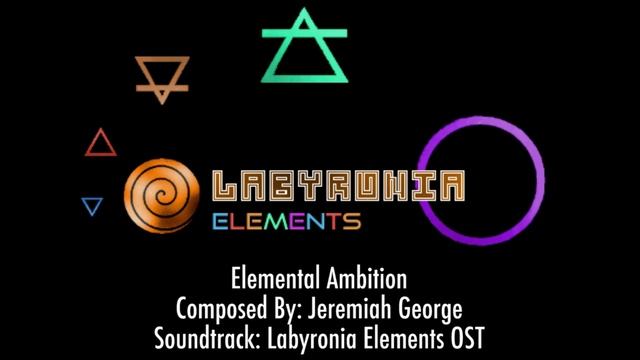 Labryonia Elements OST - "Elemental Ambition" смотреть онлайн