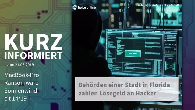 MacBook-Pro, Ransomware, Sonnenwind, c’t 14/19 | Kurz informiert vom 21.06.2019 смотреть онлайн