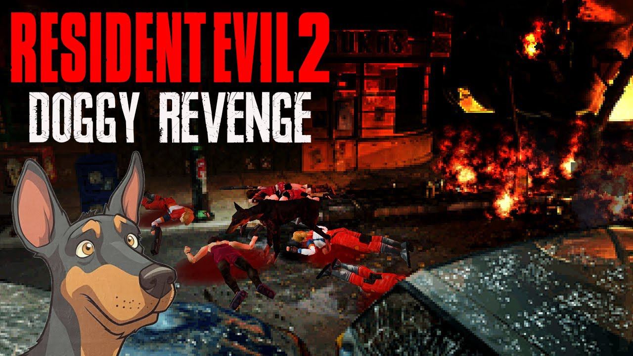 Resident Evil 2 Doggy's Revenge Mod #1 смотреть онлайн