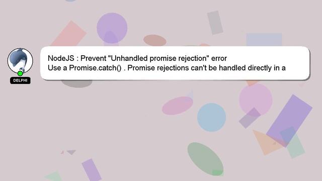 NodeJS : Prevent "Unhandled promise rejection" error смотреть онлайн