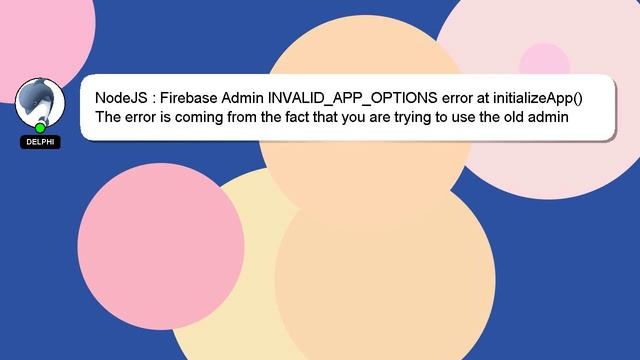 NodeJS : Firebase Admin INVALID_APP_OPTIONS error at initializeApp() смотреть онлайн