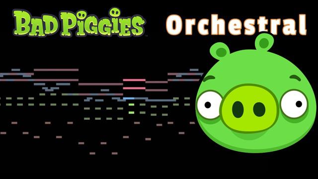 Bad Piggies Theme (Orchestral Cover)