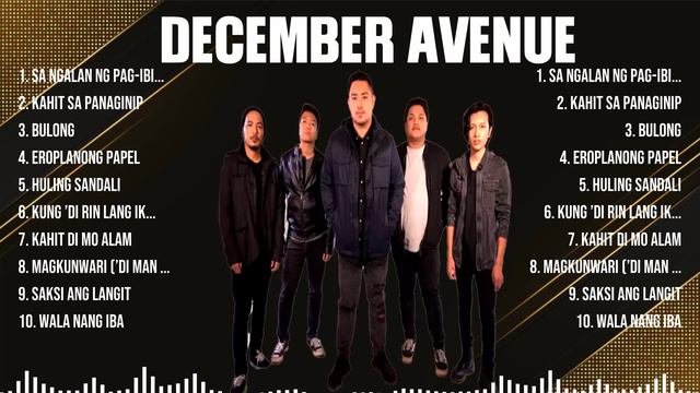 December Avenue Greatest Hits 2024 Collection   Top 10 Hits Playlist Of All Time