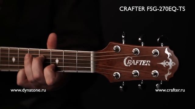 Обзор Гитары Crafter FSG-270 EQ/TS | Crafter Electroacoustic Guitar Demo смотреть онлайн