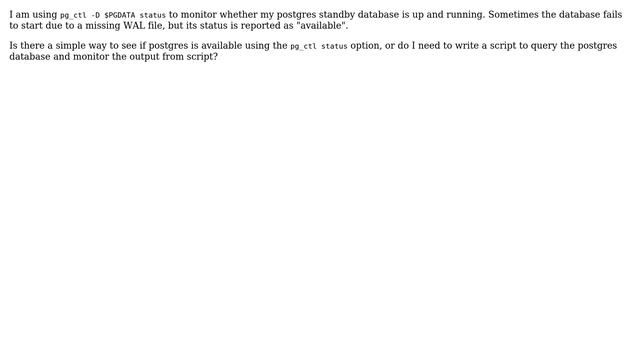 Databases: pg_ctl status responds with "available" during failed startup смотреть онлайн