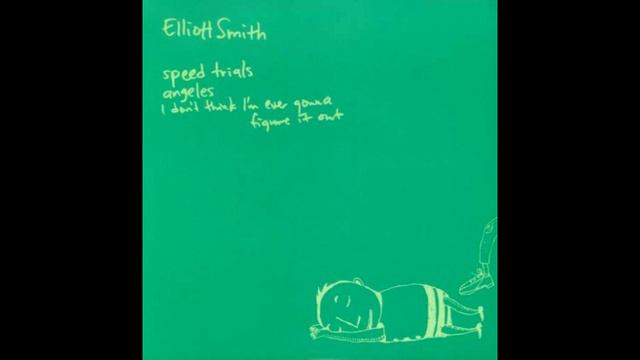 Elliott smith - I don't think I'm ever gonna figure it out смотреть онлайн