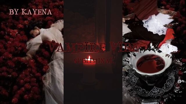 vampire vibe || вайб вампира || саблиминал смотреть онлайн