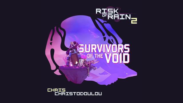 Chris Christodoulou - Having Fallen, It Was Blood | ROR2: Survivors of the Void (2022) смотреть онлайн