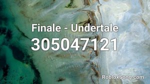 Finale - Undertale Roblox ID - Roblox Music Code