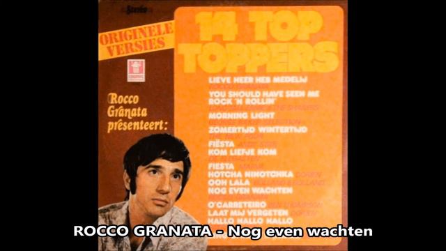 ROCCO GRANATA - Nog even wachten смотреть онлайн