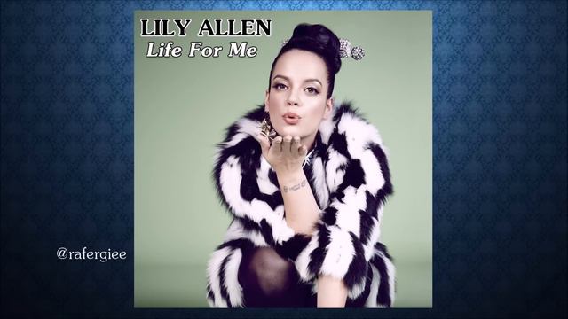 AUDIO Lily Allen - Life For Me смотреть онлайн