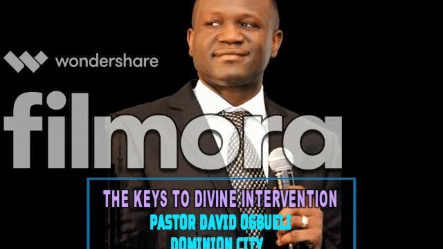 THE KEYS TO DIVINE INTERVENTION - Pastor David Ogbueli смотреть онлайн