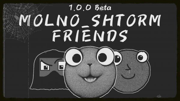 Official Trailer | MOLNO_SHTORM FRIENDS | MOLNO_SHTORM Games