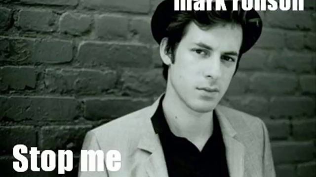 Mark Ronson - Stop Me