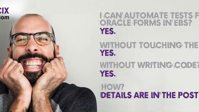 Automate testing for Oracle Forms in Oracle EBS without writing code смотреть онлайн