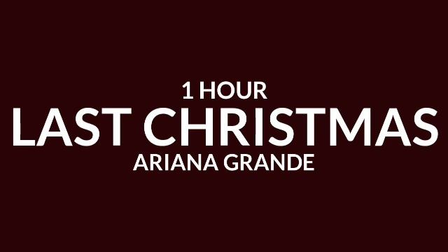 Ariana Grande - Last Christmas [1 Hour] "Last Christmas, I gave you my heart" [Tiktok Song] смотреть онлайн