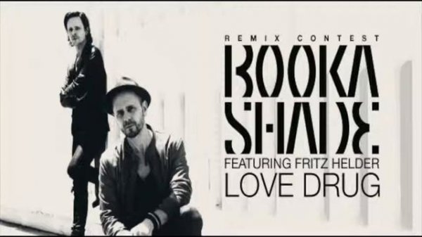 Booka Shade - Love Drug feat. Fritz Helder (Soulexis Deep Mix)