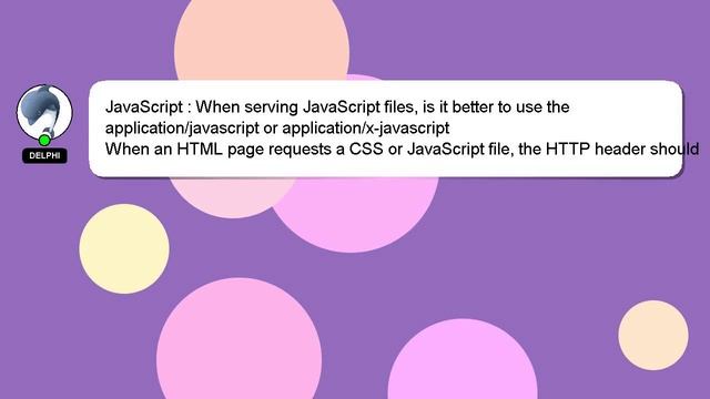JavaScript : When serving JavaScript files, is it better to use the application/javascript or appli смотреть онлайн