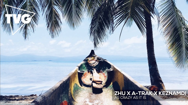 ZHU x A-Trak x Keznamdi - As Crazy As It Is смотреть онлайн