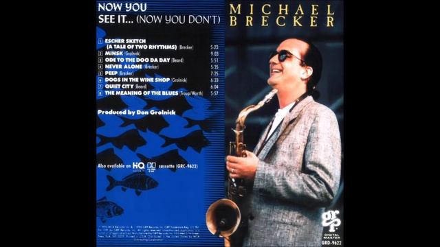 Michael Brecker now you see it... (full album) смотреть онлайн