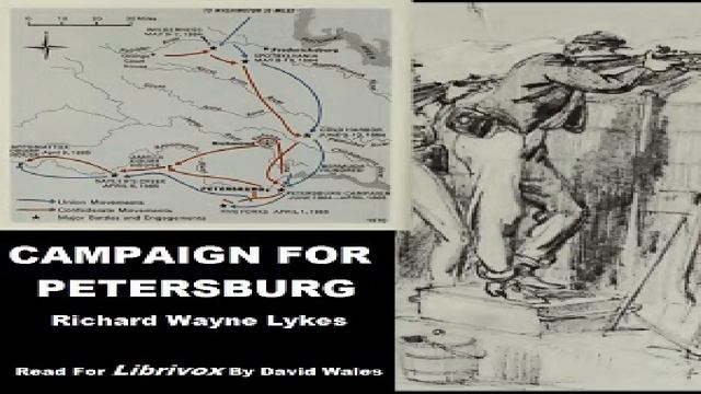 Campaign For Petersburg | Richard Wayne Lykes | War & Military | Talkingbook | English смотреть онлайн