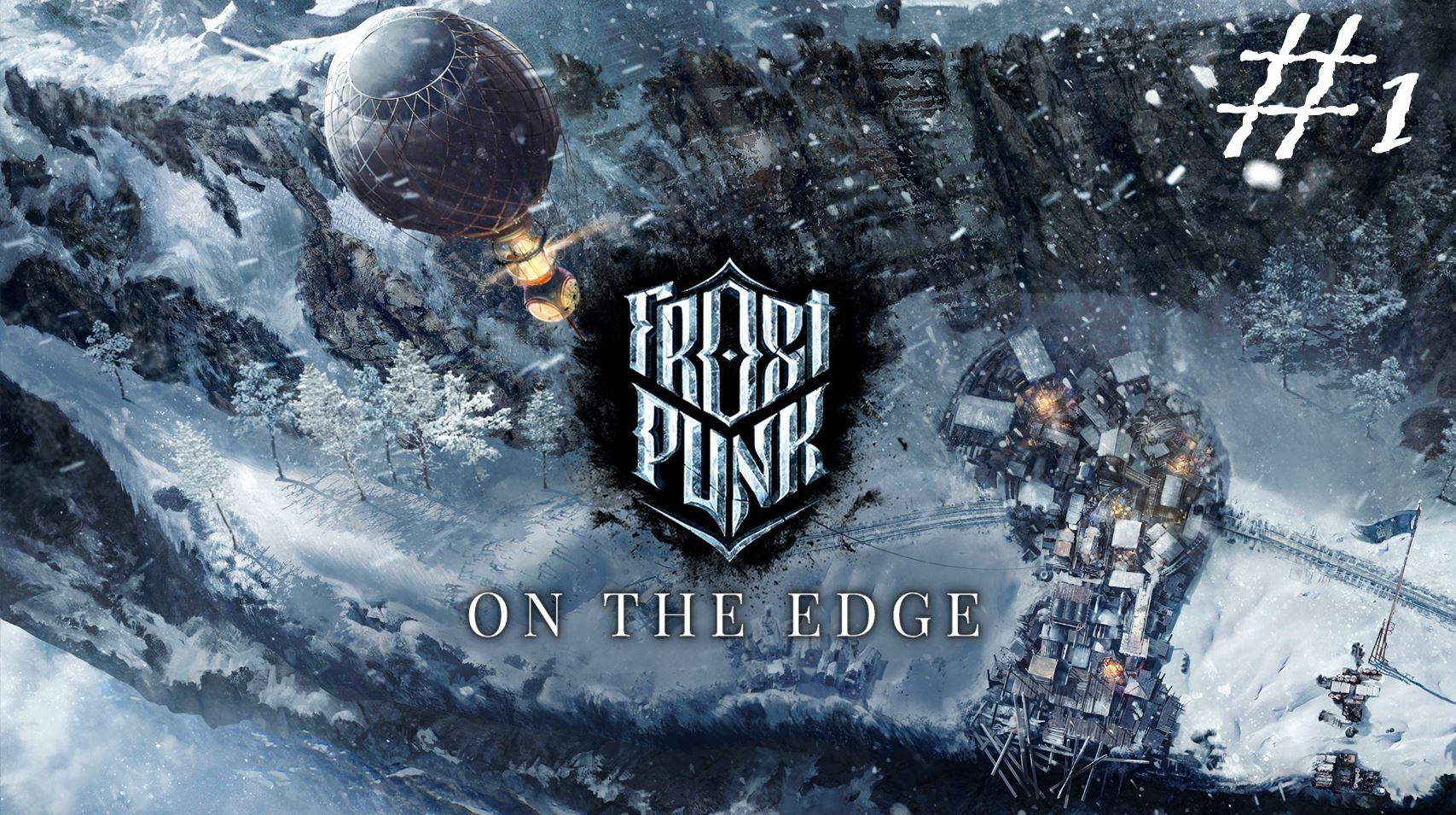 На благо Нью-Лондона. Frostpunk: On The Edge #1 ТЕХ.ПРОБЛЕМЫ