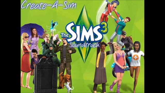 The Sims 3: OST/Soundtrack - Create-A-Sim смотреть онлайн