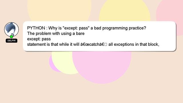 PYTHON : Why is "except: pass" a bad programming practice? смотреть онлайн