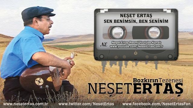 Neşet Ertaş - Sen Benimsin, Ben Seninim