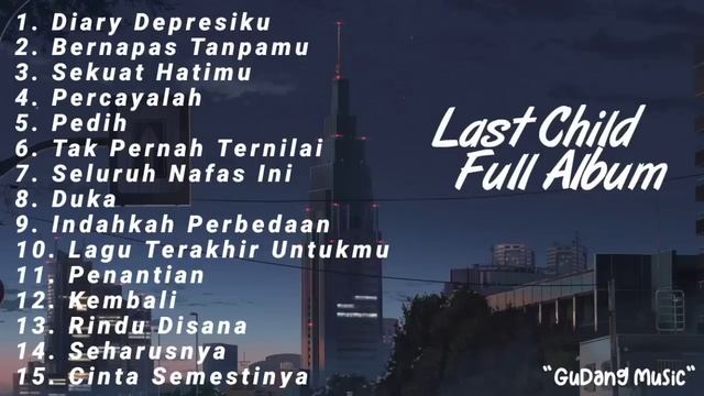 Lagu Last Child Full Album смотреть онлайн