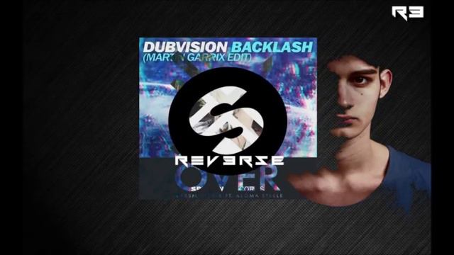 Dubvision & Martin Garrix Vs. LarsM,Side B ft. Aloma Steele - Over The Backlash (Reverse Mashup) смотреть онлайн