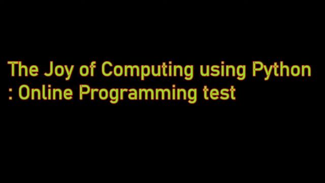 The Joy of Computing using Python : Online Programming test смотреть онлайн