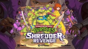 Teenage Mutant Ninja Turtles: Shredder's Revenge ( Полностью на Русском Языке)