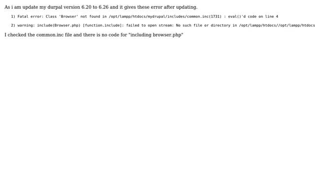 Drupal: Fatal error: Class 'Browser' not found : After Updating drupal 6.20 to 6.26 смотреть онлайн