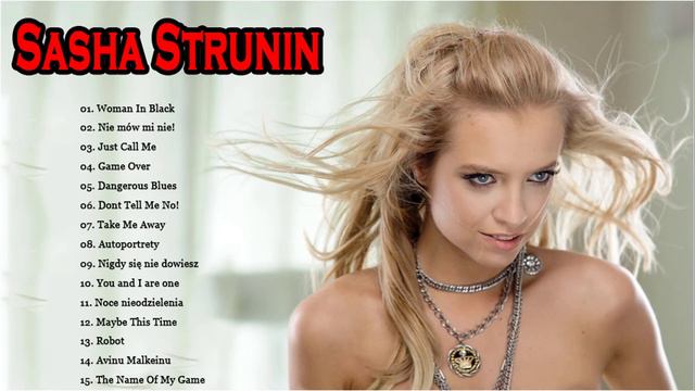 Sasha Strunin Najlepsze Hity ★ Sasha Strunin Popularne Piosenki ★ Sasha Strunin Greatest Hits смотреть онлайн