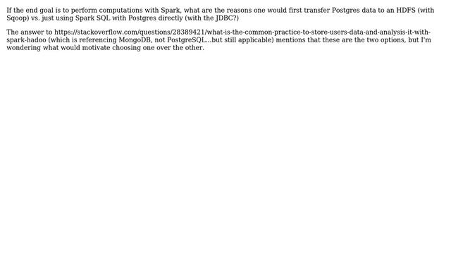 Databases: PostgreSQL to HDFS to Spark, or PostgreSQL directly to Spark SQL? смотреть онлайн