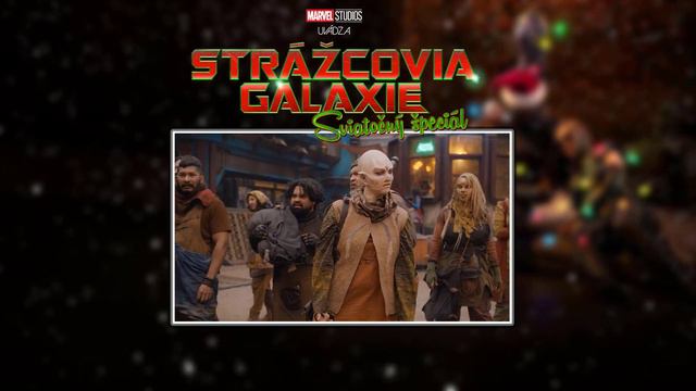 The Guardians of the Galaxy Holiday Special | I Don't Know What Christmas Is (Slovak) смотреть онлайн