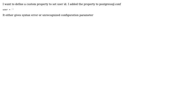Postgres defining custom properties - unrecognized configuration parameter or syntax error смотреть онлайн